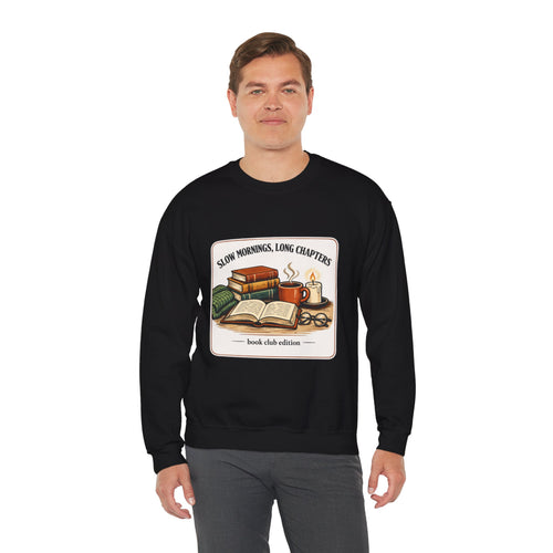 Slow Mornings, Long Chapters Sweatshirt | book lover, cozy reading