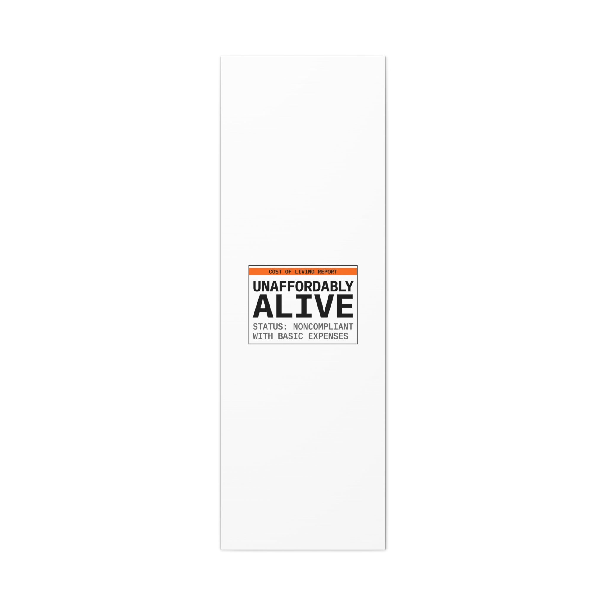 Unaffordably Alive Canvas | cost of living crisis, receipt aesthetic