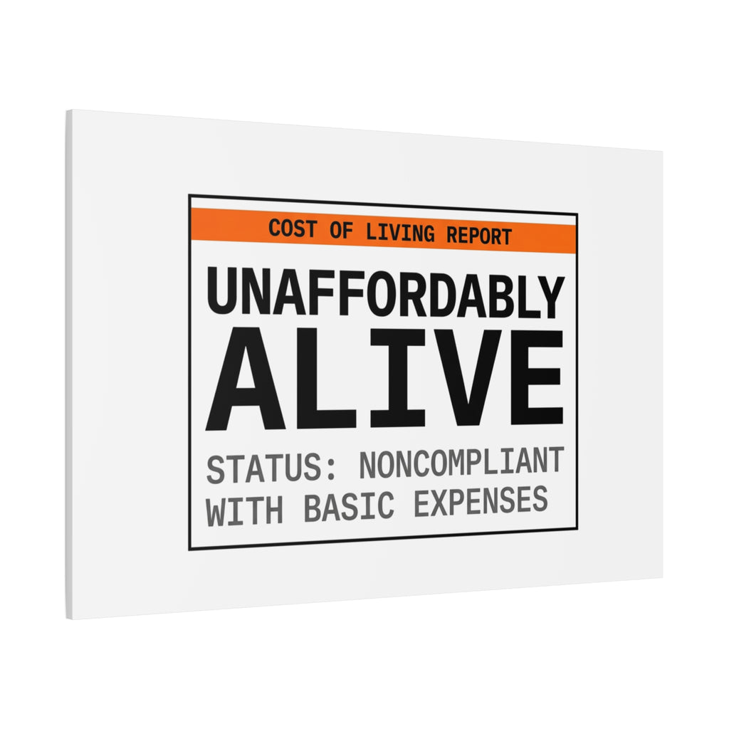Unaffordably Alive Canvas | cost of living crisis, receipt aesthetic