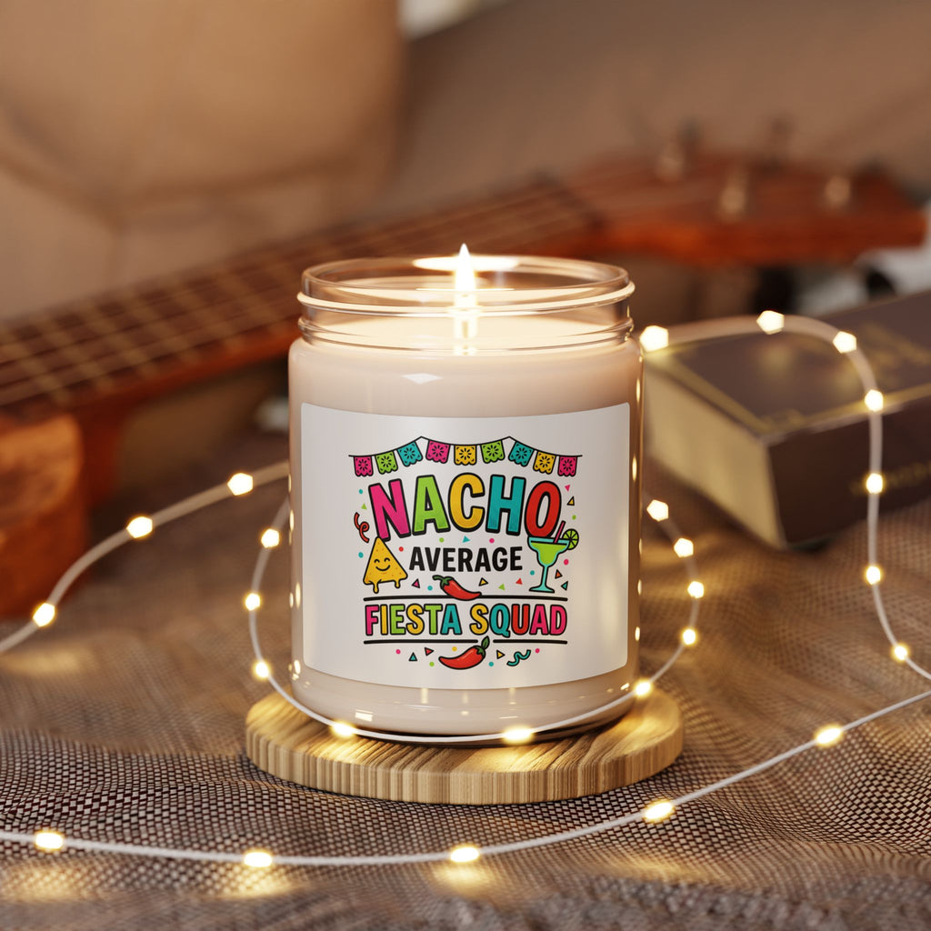 Nacho Average Fiesta Squad Candle | Cinco de Mayo, Taco Margarita Humor