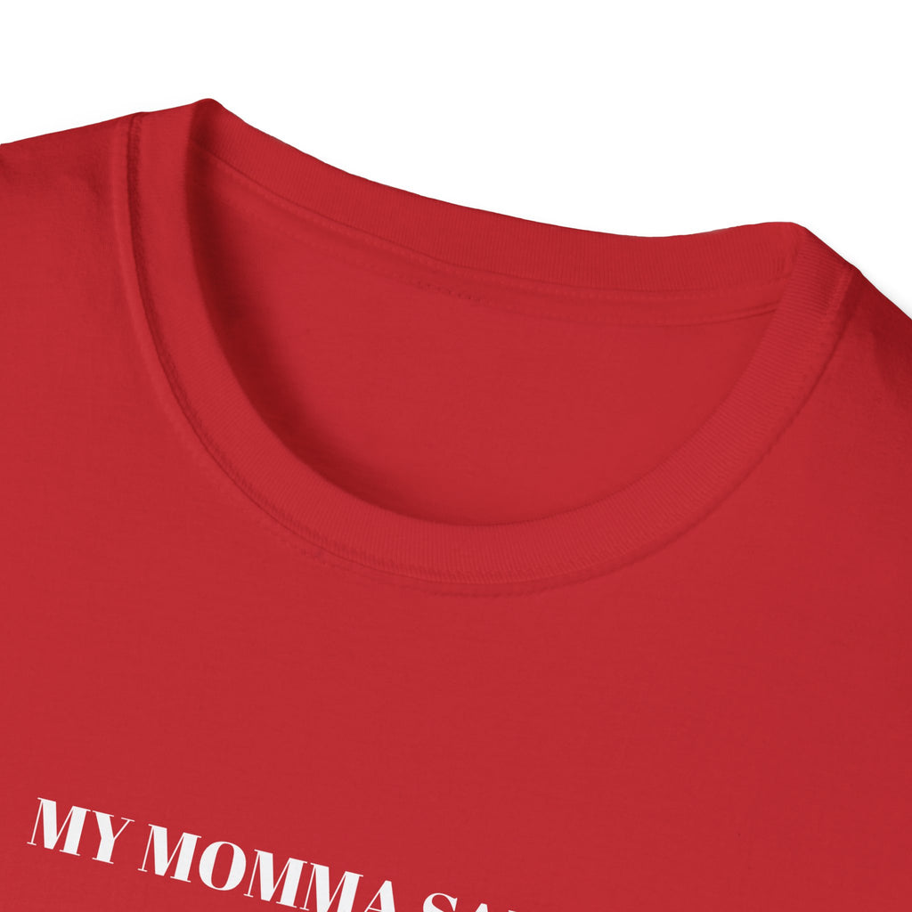 Inspirational Unisex T-Shirt | My Momma Said Quote | Perfect Gift for Motivational Moments, Casual Wear, Birthdays, Self-Care, [...]