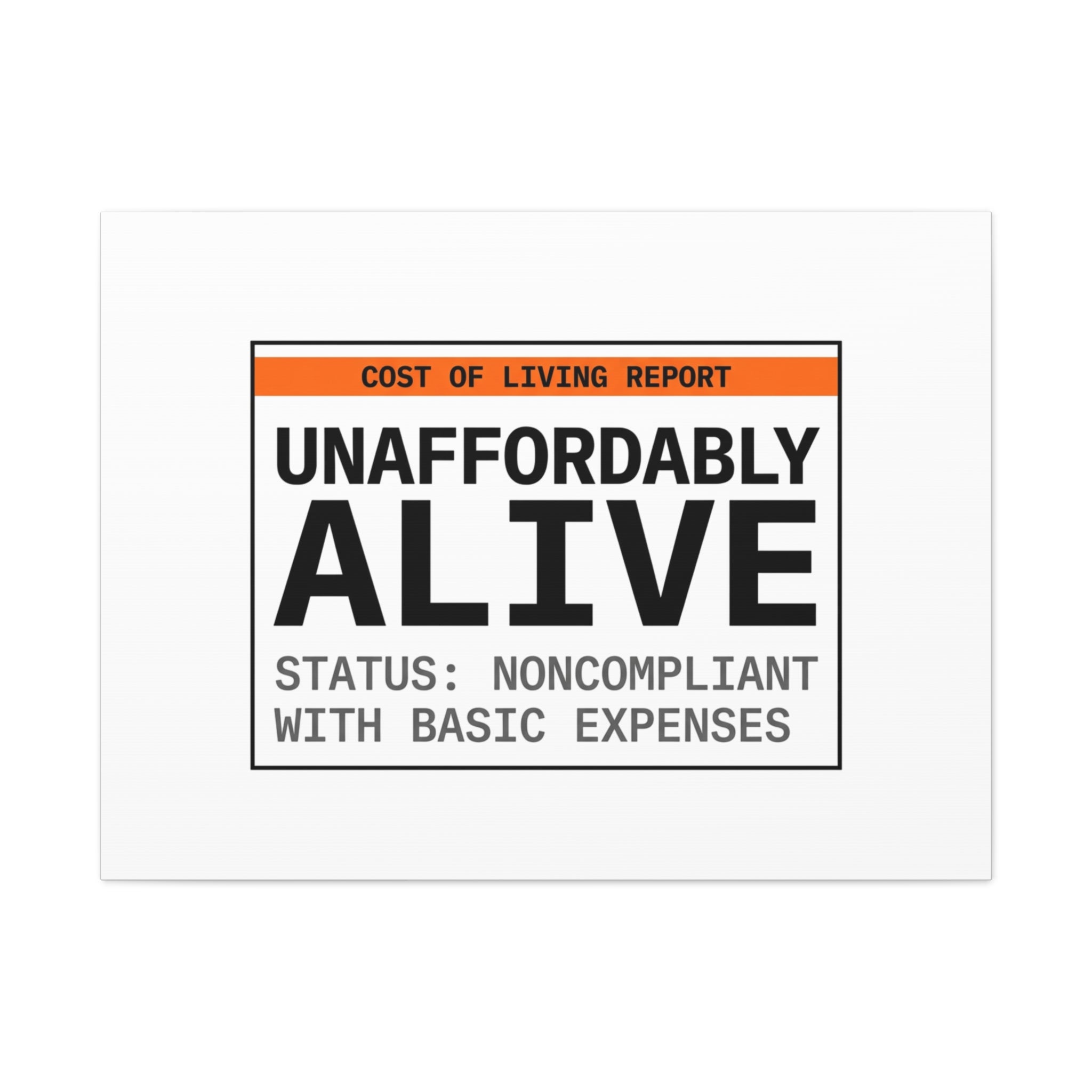 Unaffordably Alive Canvas | cost of living crisis, receipt aesthetic
