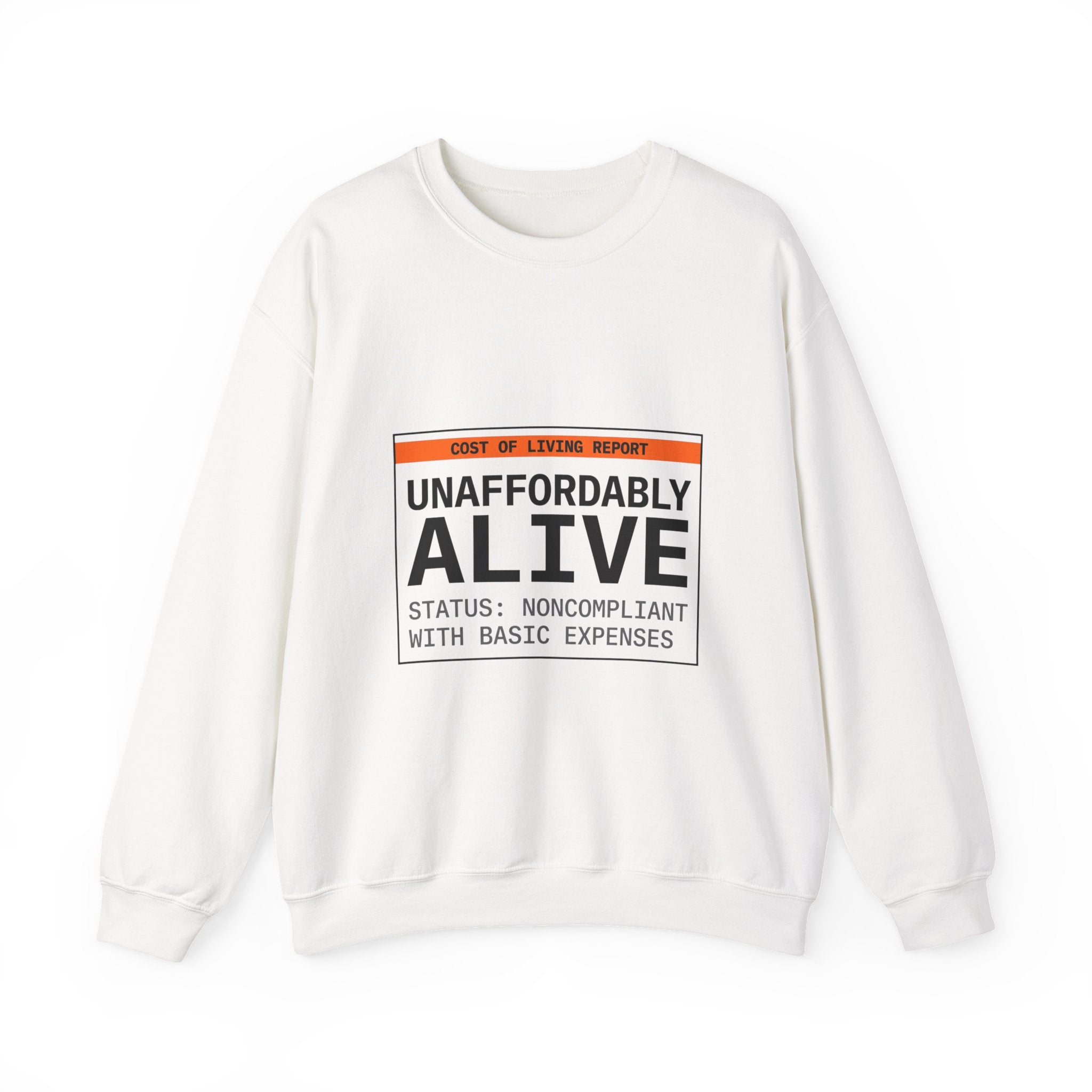 Unaffordably Alive Crewneck Sweatshirt | cost of living crisis, receipt aesthetic