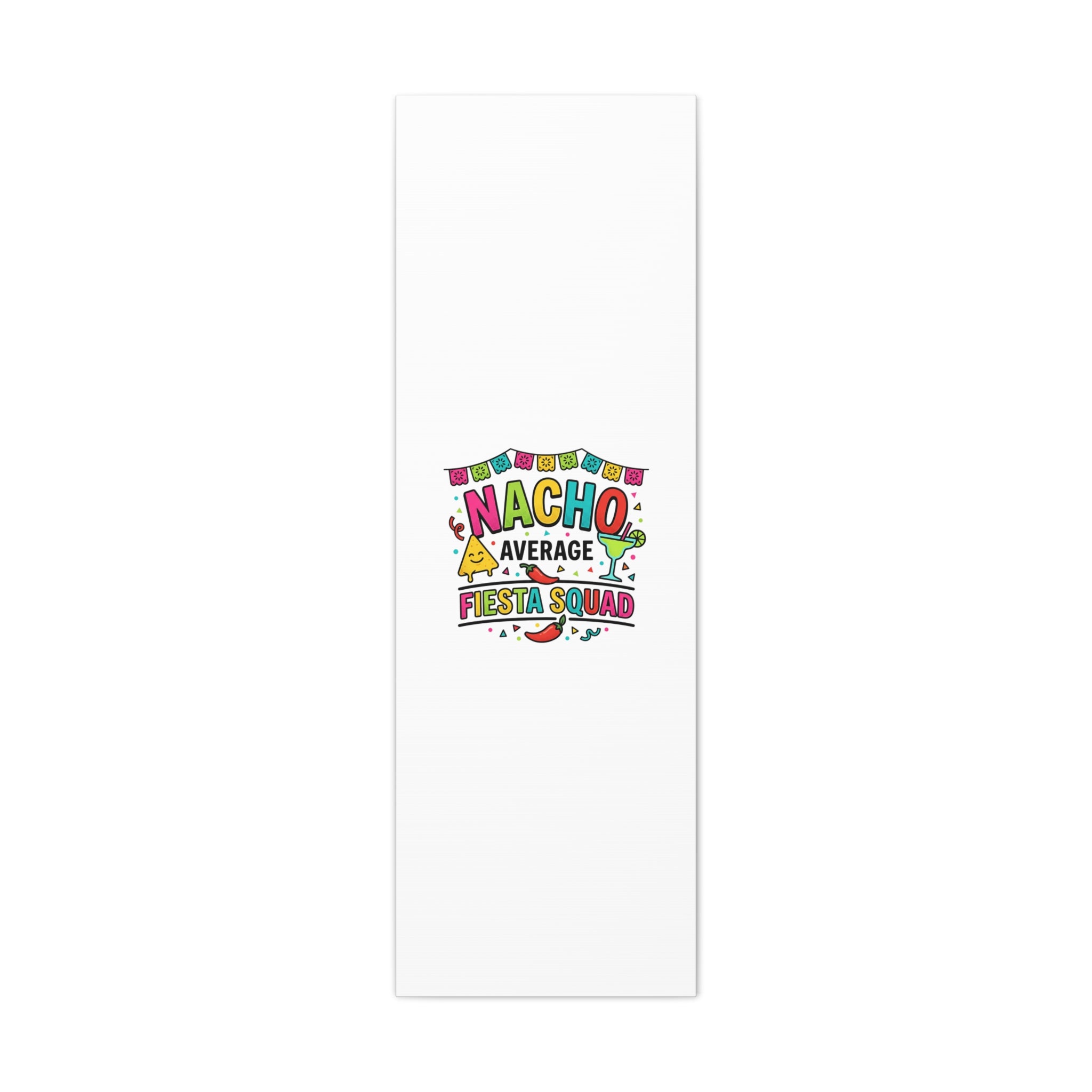 Nacho Average Fiesta Squad Canvas | Cinco de Mayo, Margarita Taco Art