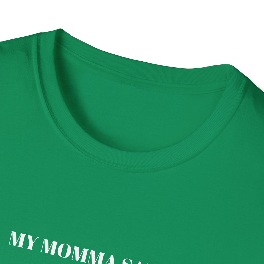 Inspirational Unisex T-Shirt | My Momma Said Quote | Perfect Gift for Motivational Moments, Casual Wear, Birthdays, Self-Care, [...]