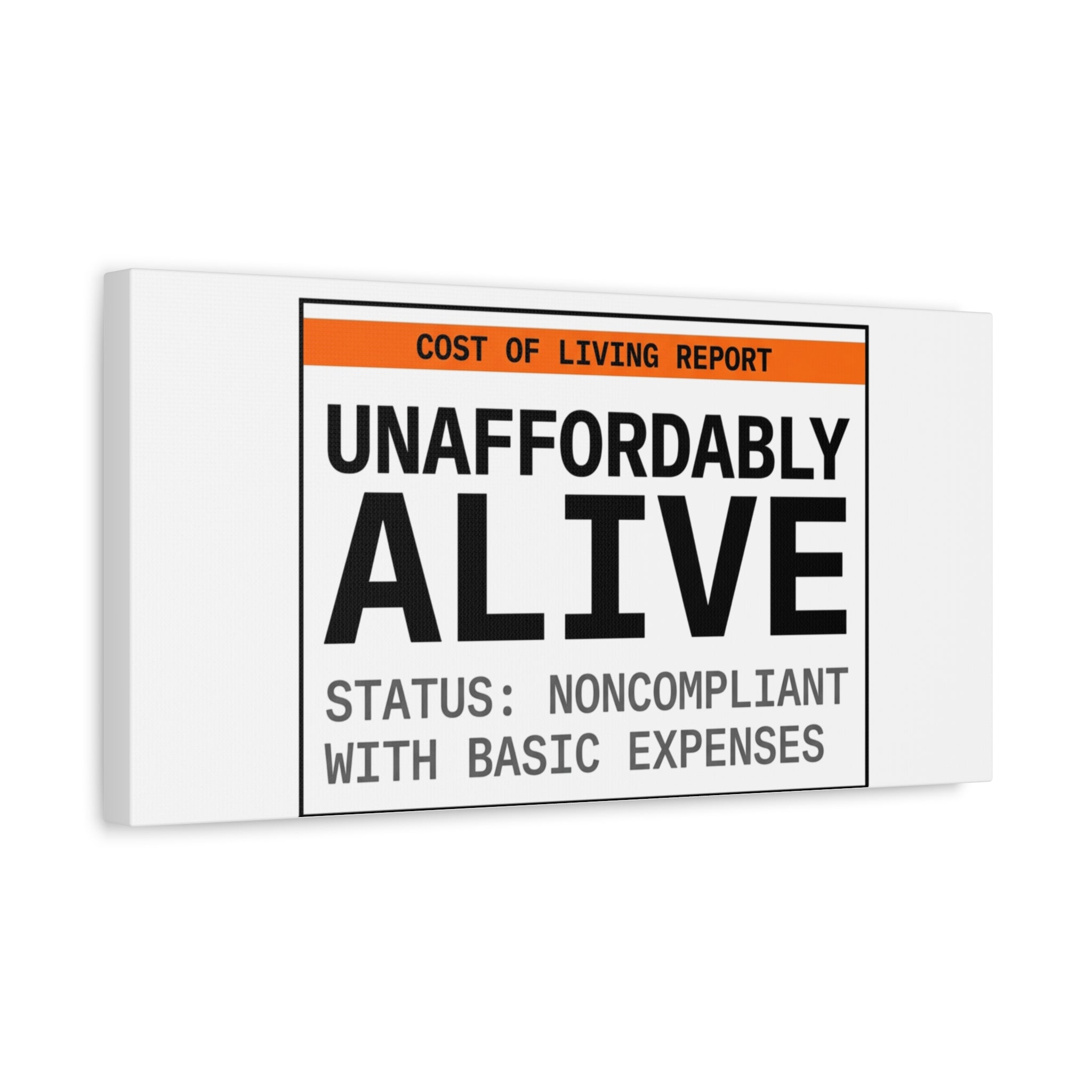 Unaffordably Alive Canvas | cost of living crisis, receipt aesthetic