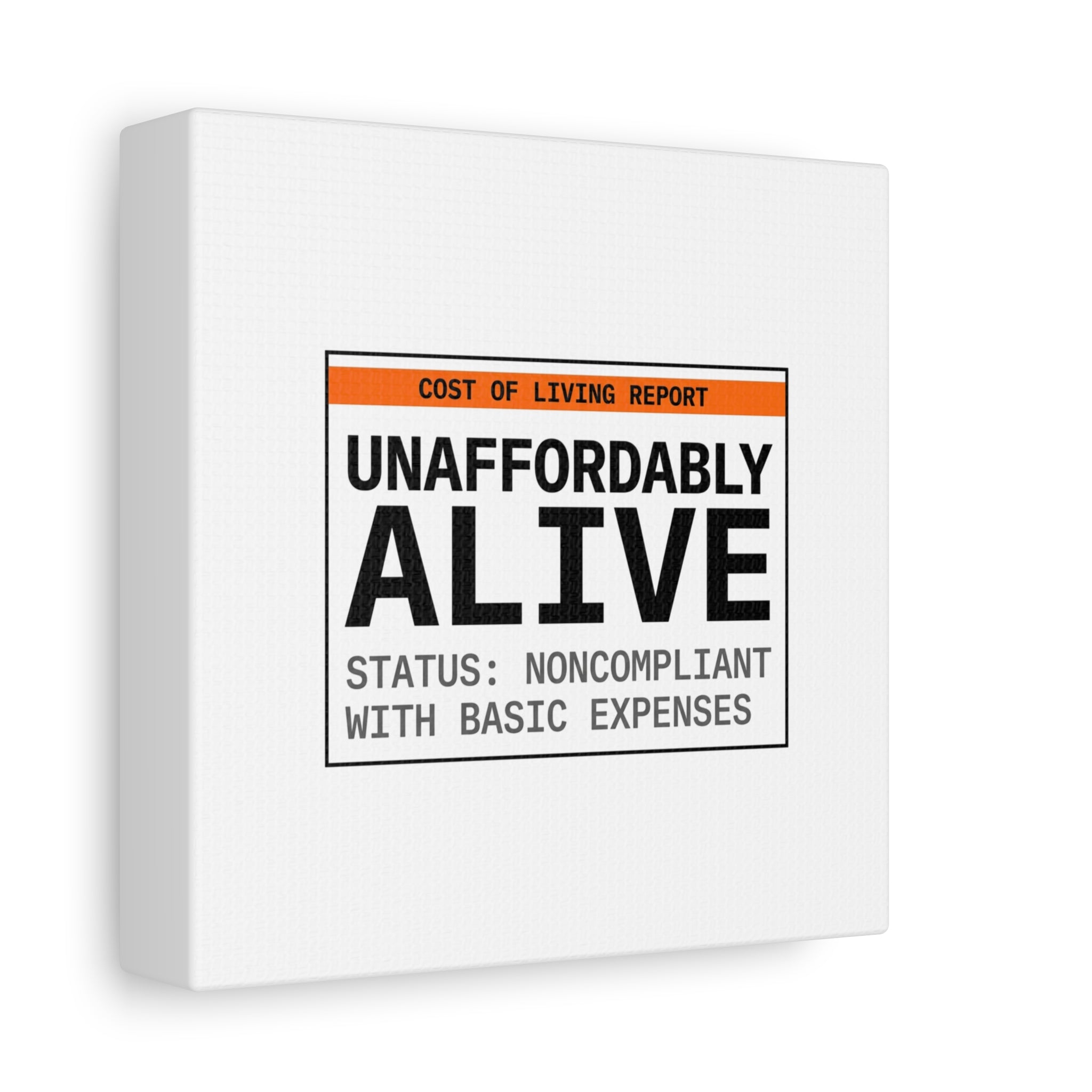 Unaffordably Alive Canvas | cost of living crisis, receipt aesthetic