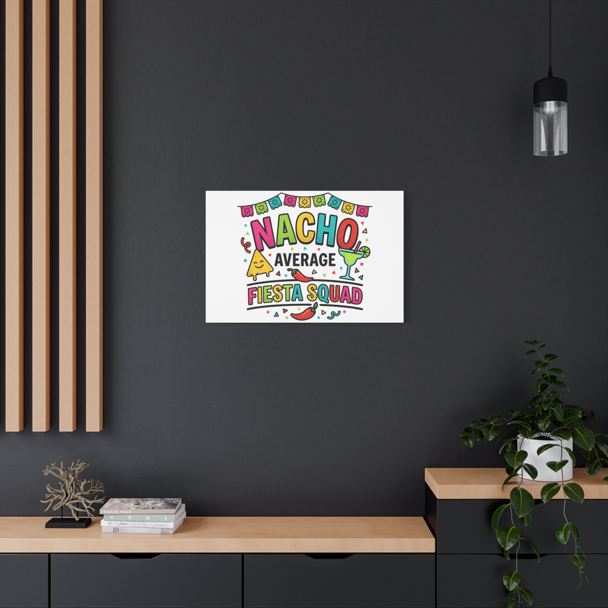 Nacho Average Fiesta Squad Canvas | Cinco de Mayo, Margarita Taco Art