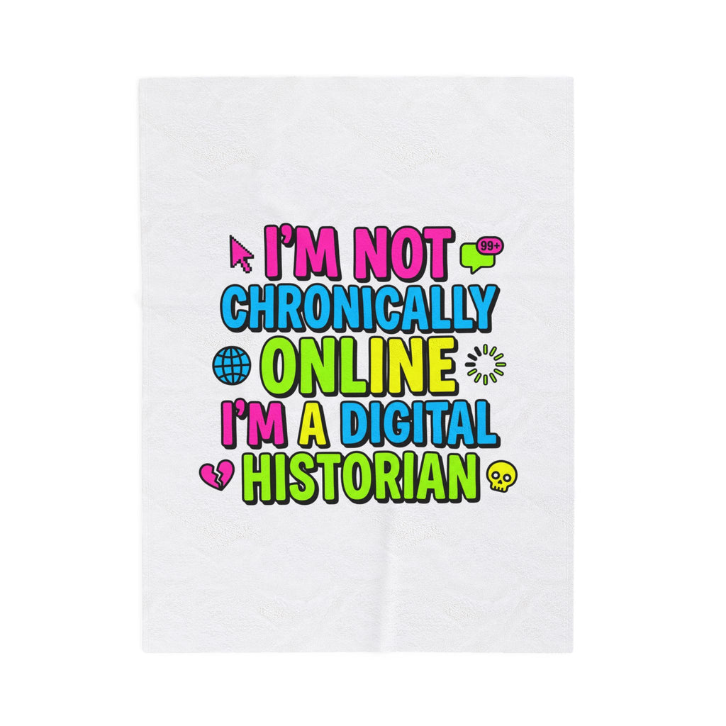 I’m Not Chronically Online I’m a Digital Historian Blanket | meme-core, cringe-core
