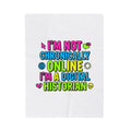 I’m Not Chronically Online I’m a Digital Historian Blanket | meme-core, cringe-core
