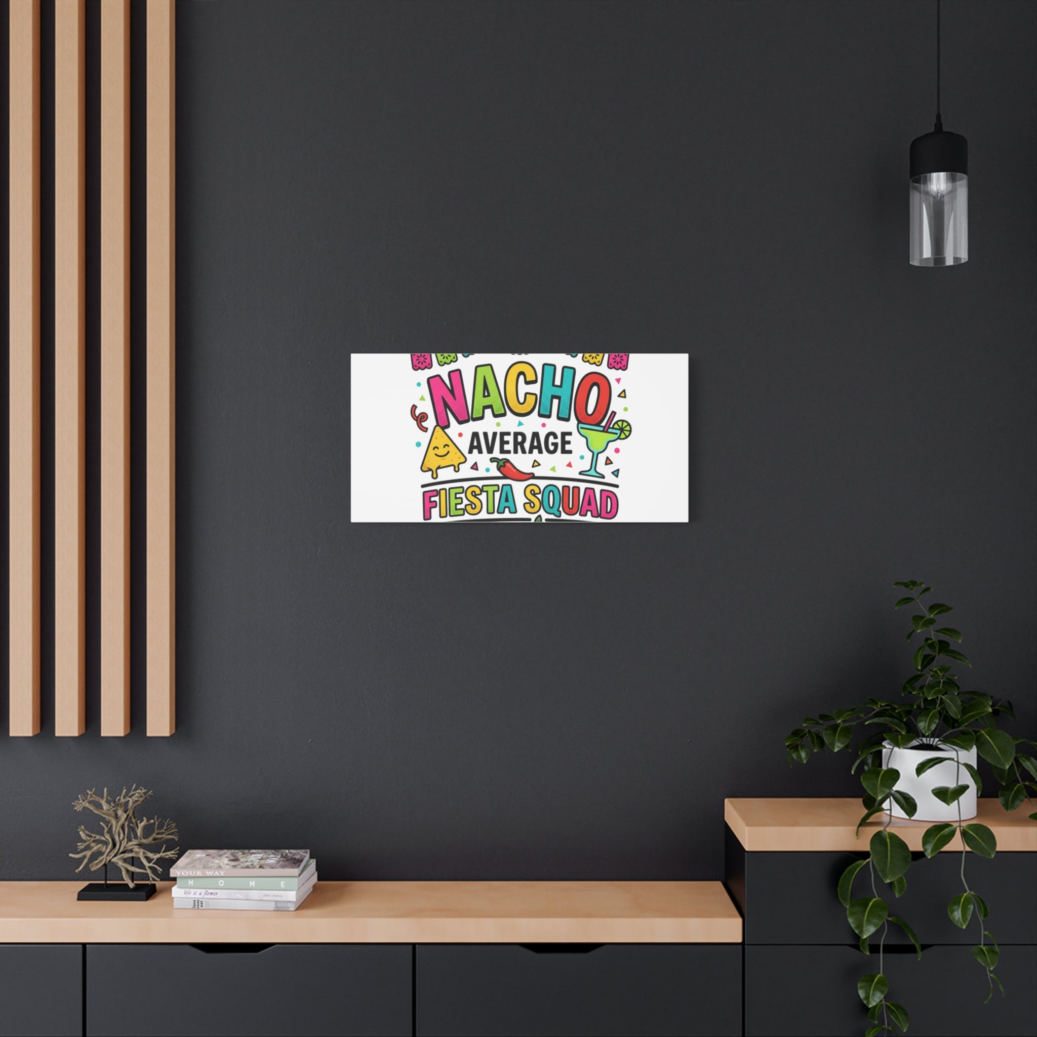 Nacho Average Fiesta Squad Canvas | Cinco de Mayo, Margarita Taco Art