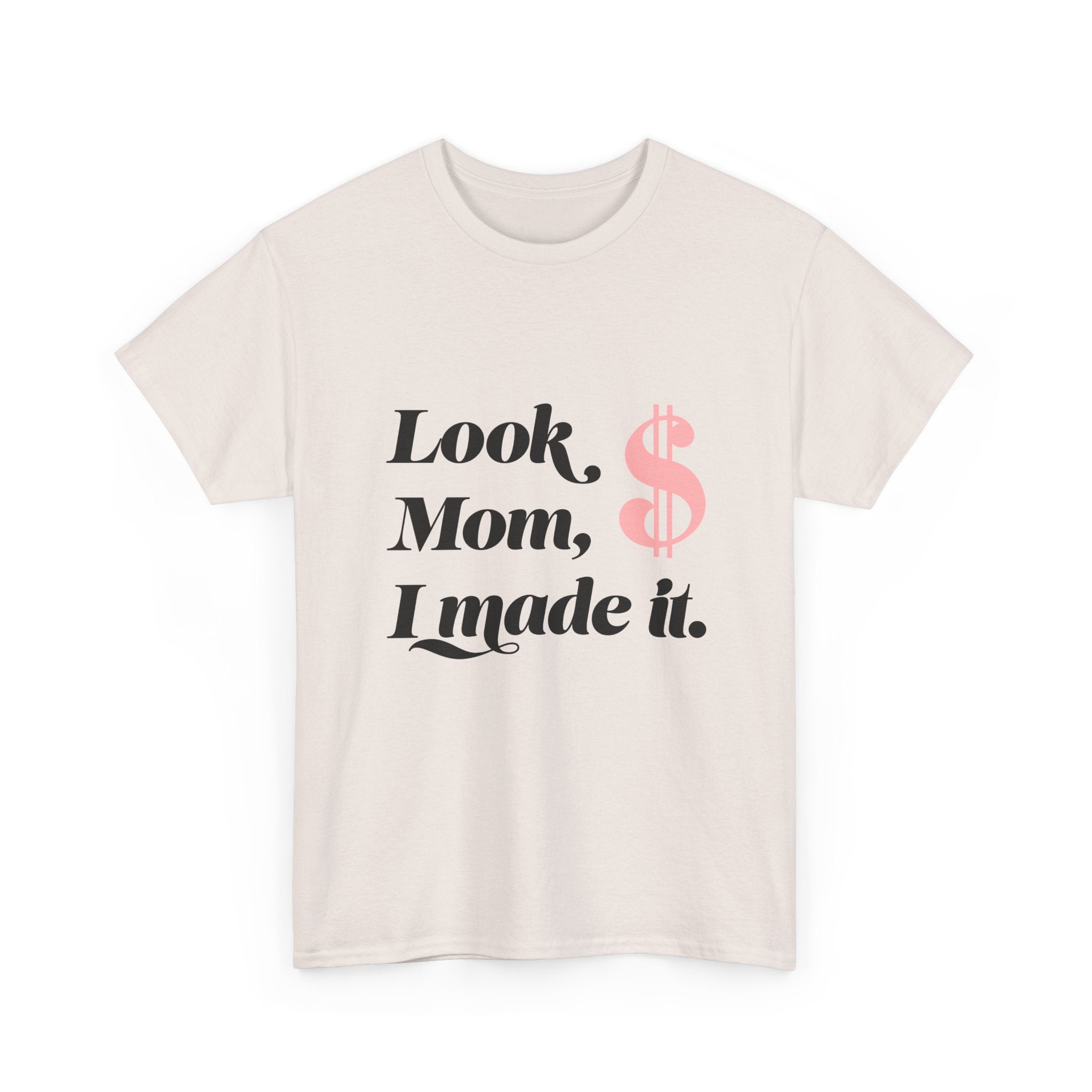 Look, Mom, I Made It! Unisex Heavy Cotton Tee