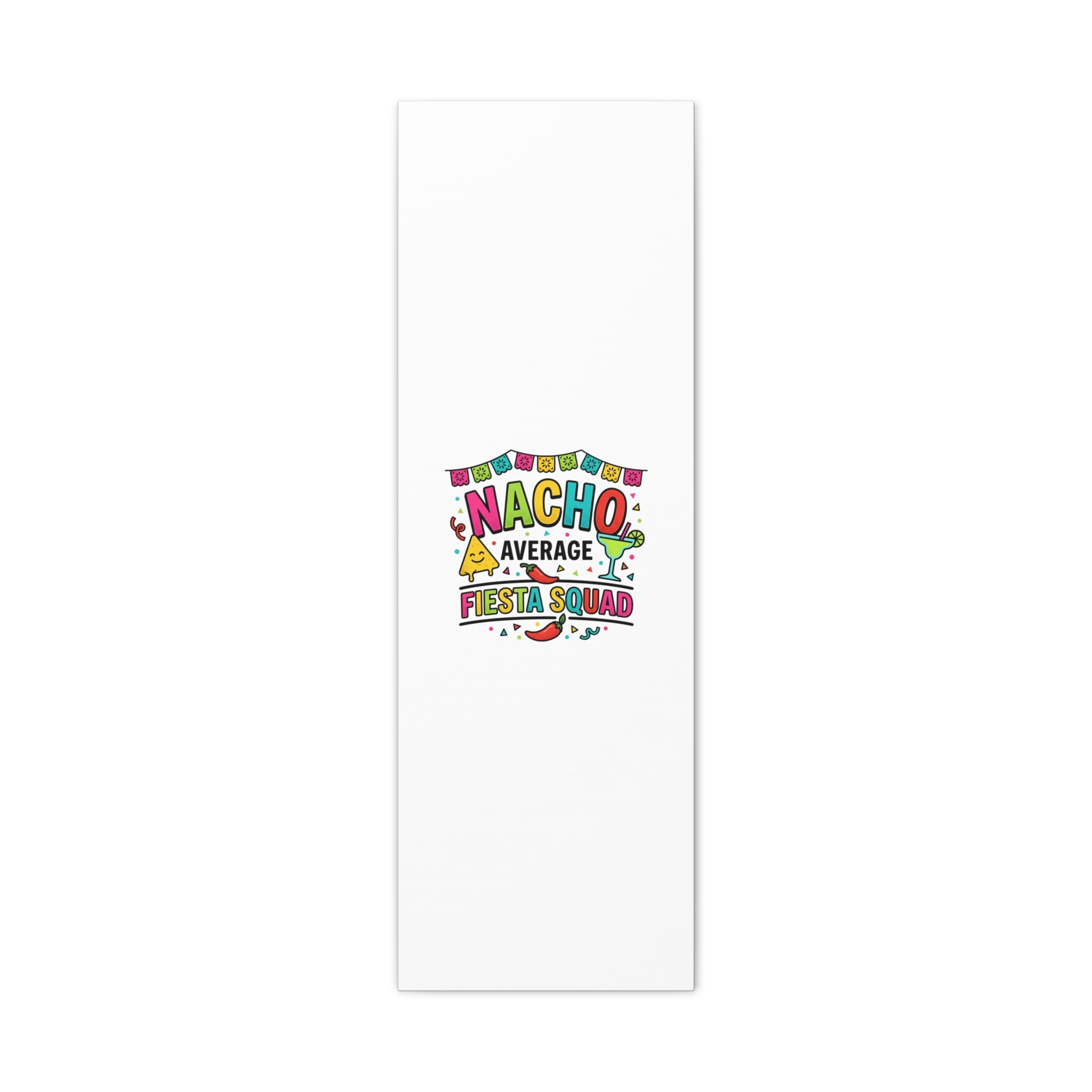 Nacho Average Fiesta Squad Canvas | Cinco de Mayo, Margarita Taco Art