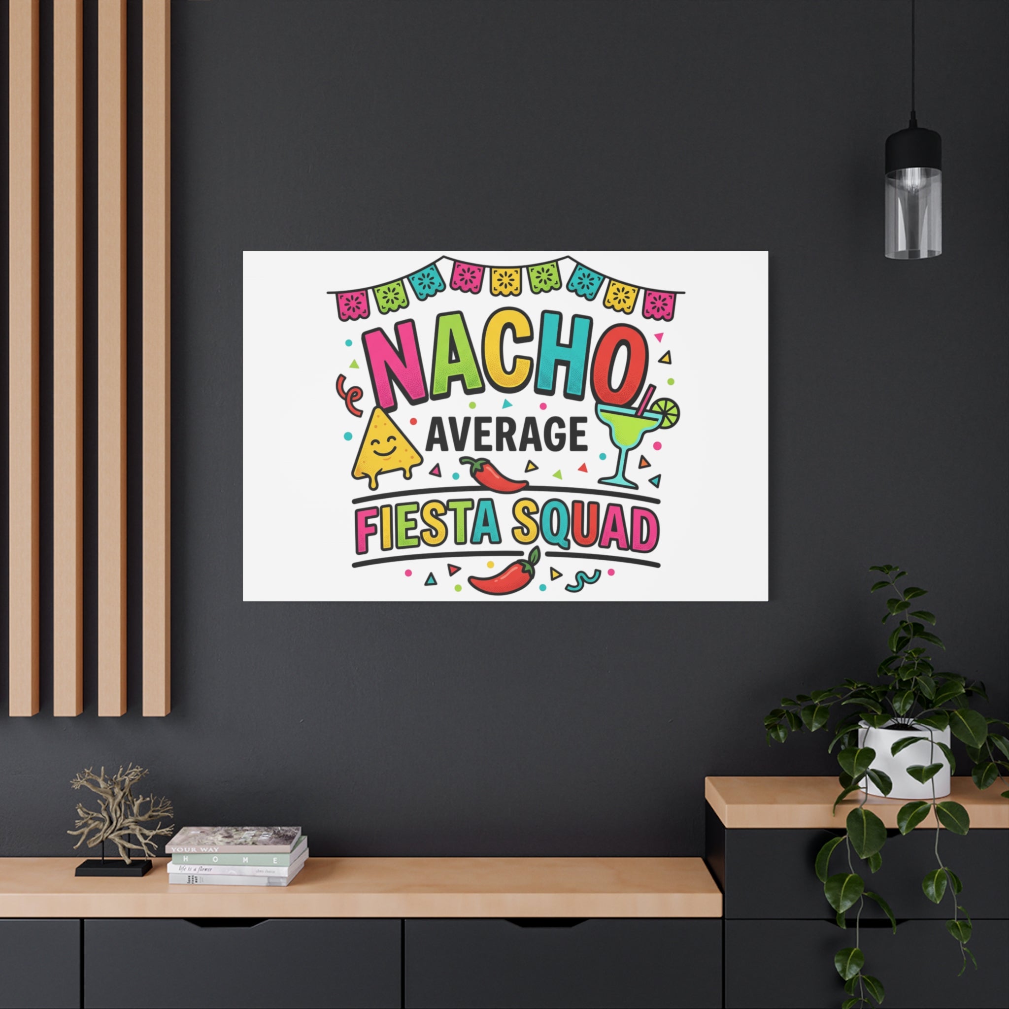 Nacho Average Fiesta Squad Canvas | Cinco de Mayo, Margarita Taco Art