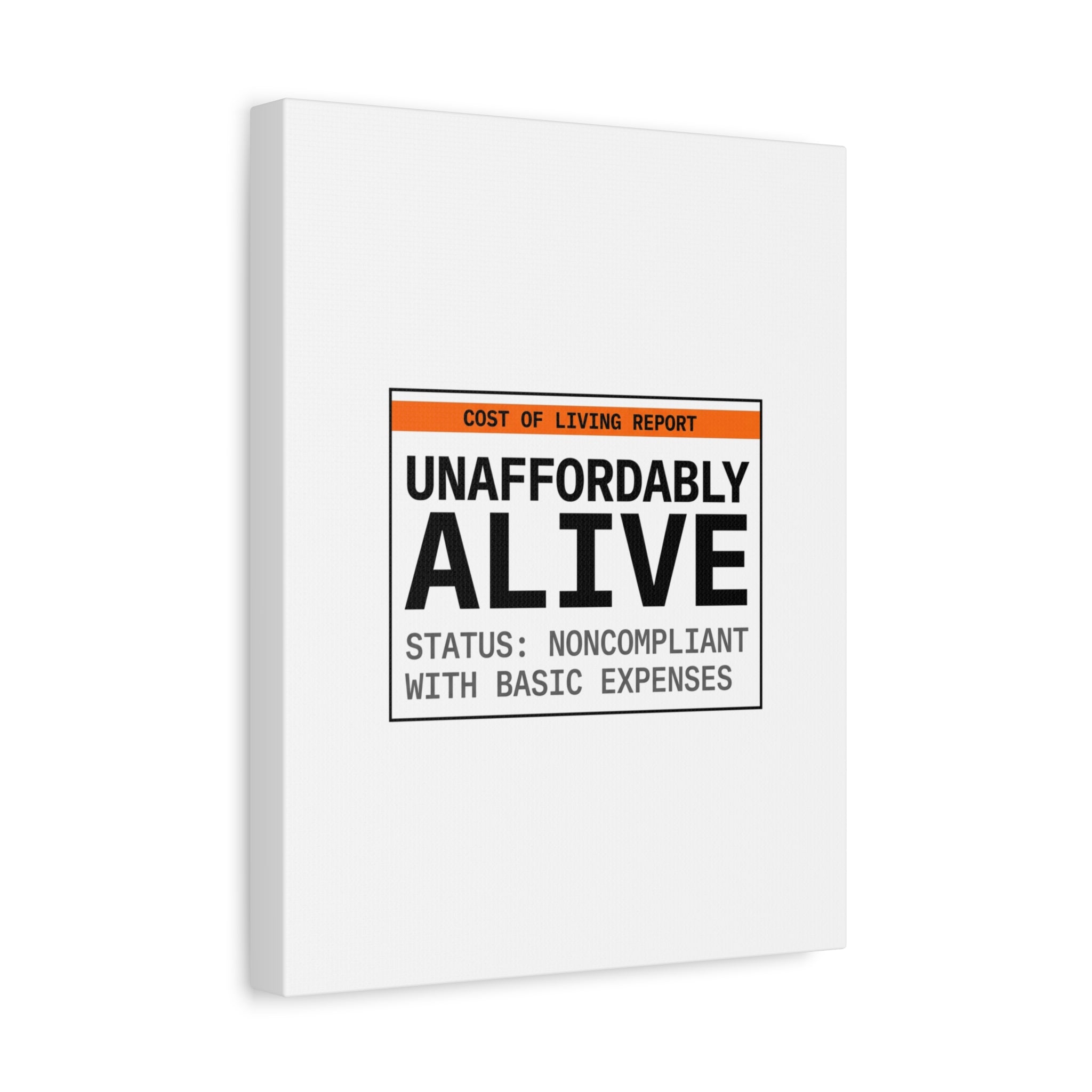Unaffordably Alive Canvas | cost of living crisis, receipt aesthetic