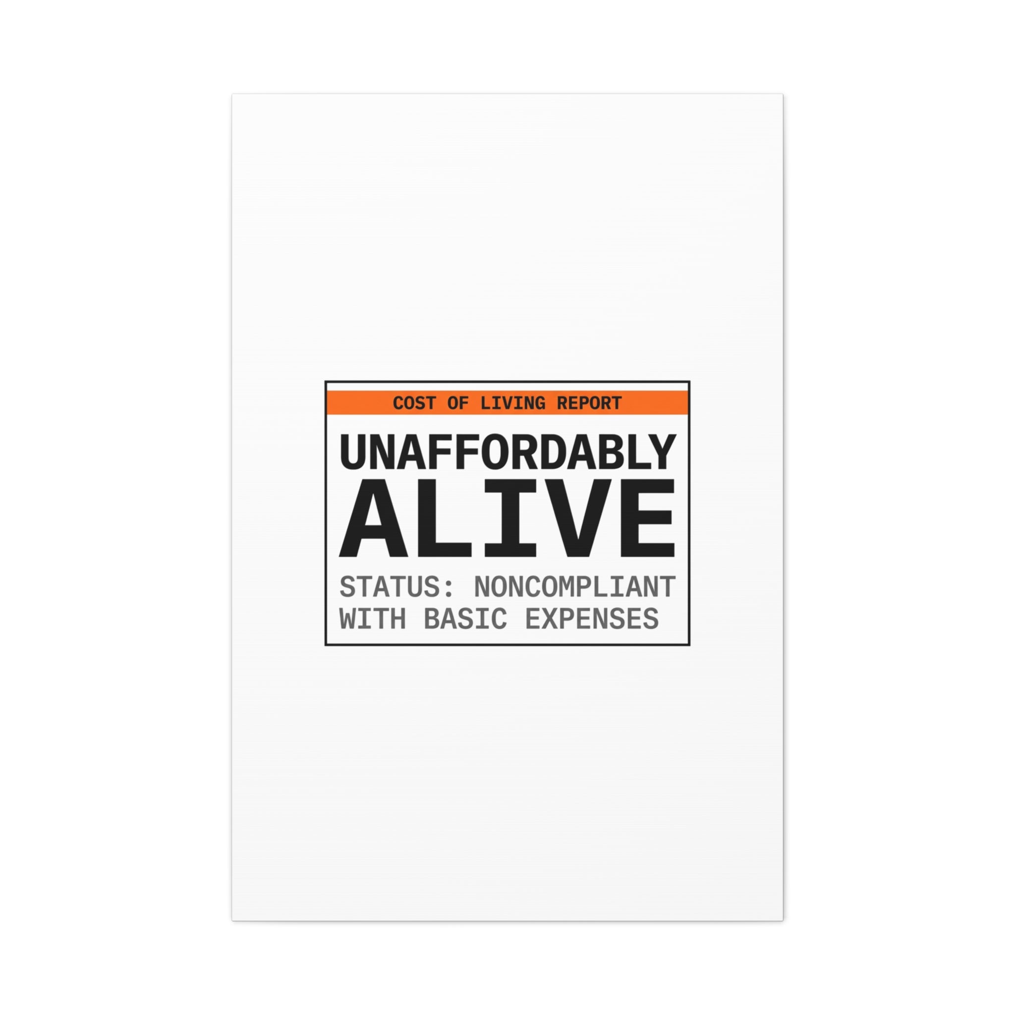 Unaffordably Alive Canvas | cost of living crisis, receipt aesthetic