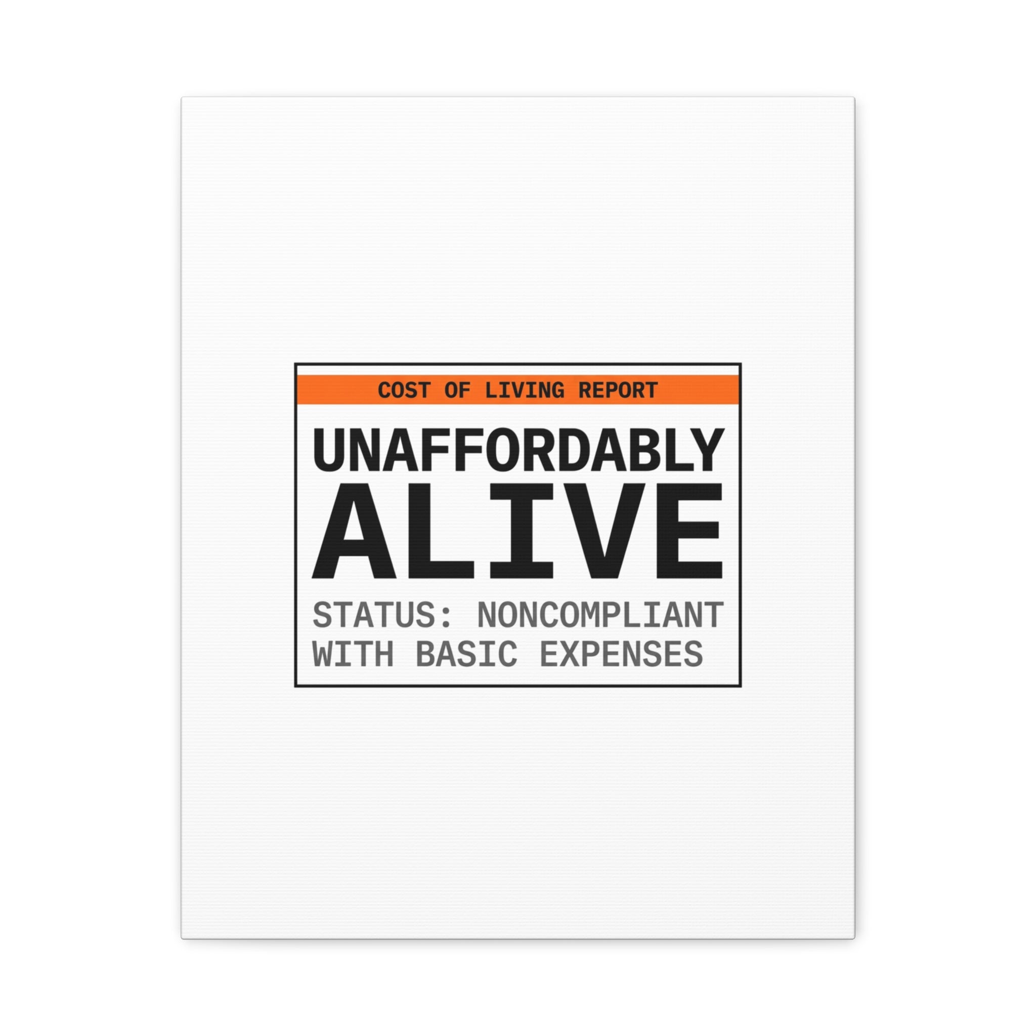 Unaffordably Alive Canvas | cost of living crisis, receipt aesthetic