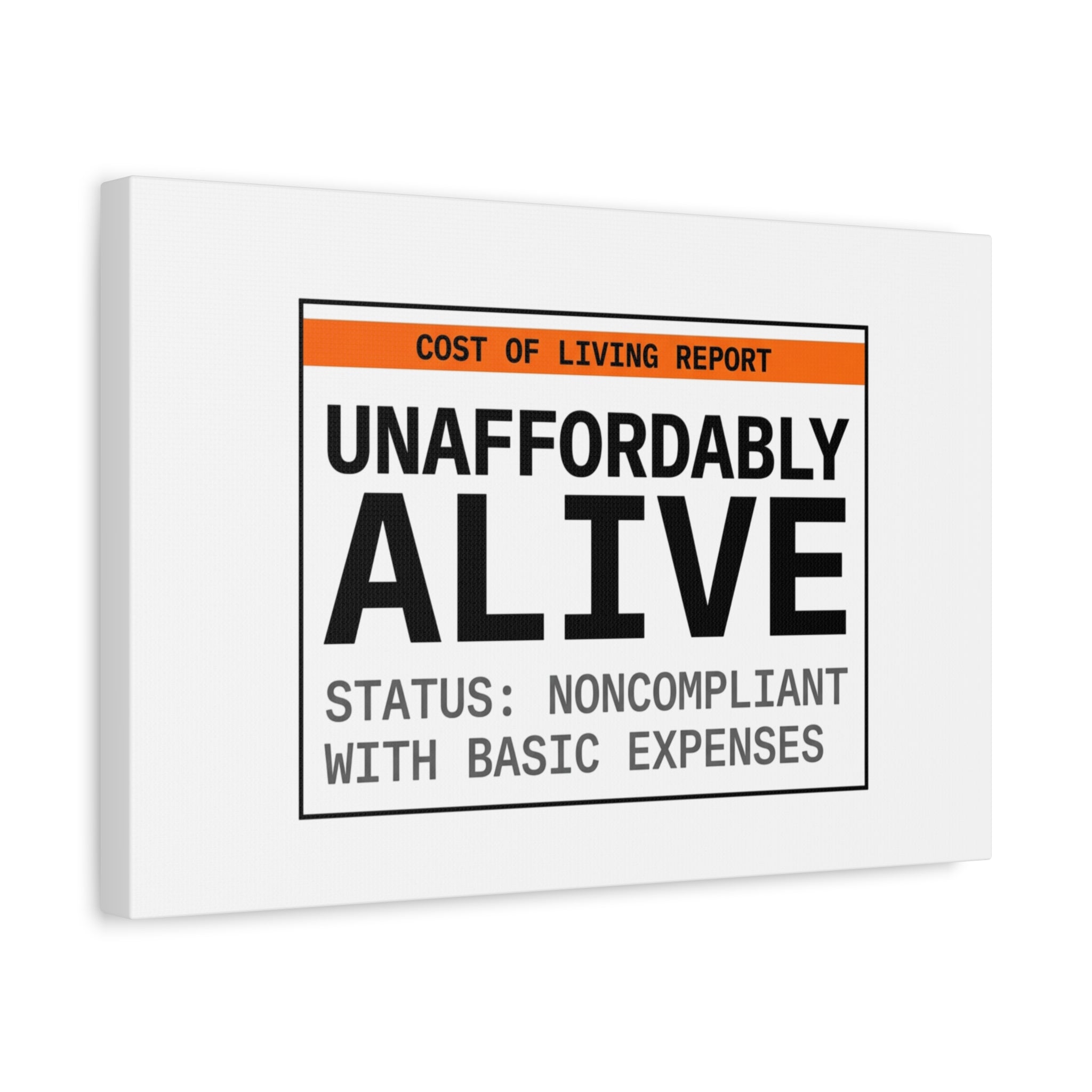 Unaffordably Alive Canvas | cost of living crisis, receipt aesthetic