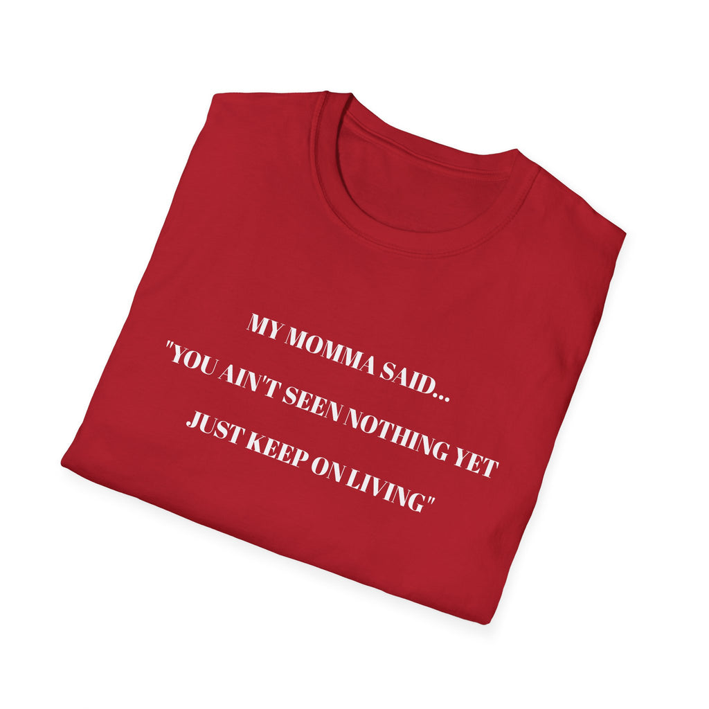 Inspirational Unisex T-Shirt | My Momma Said Quote | Perfect Gift for Motivational Moments, Casual Wear, Birthdays, Self-Care, [...]