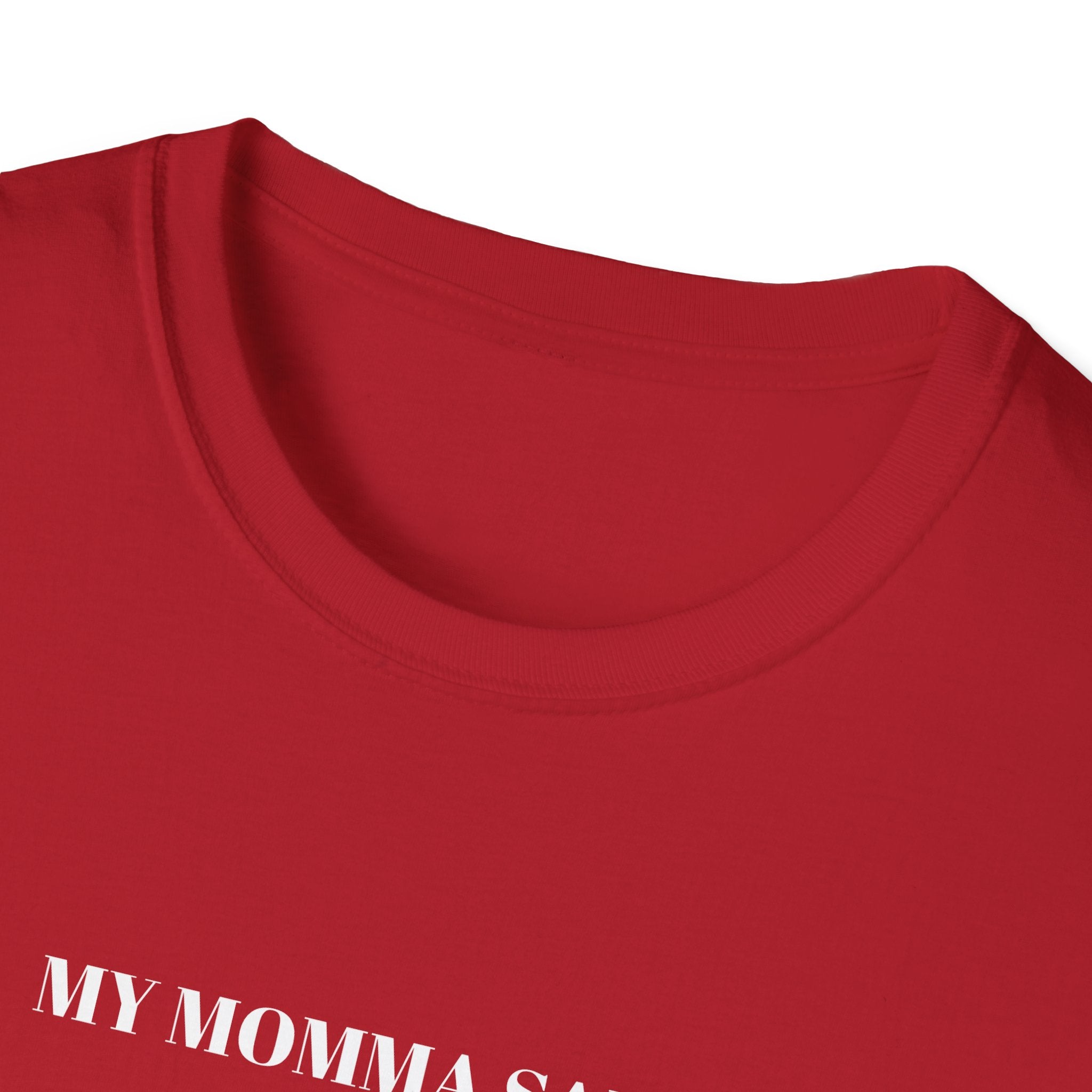 Inspirational Unisex T-Shirt | My Momma Said Quote | Perfect Gift for Motivational Moments, Casual Wear, Birthdays, Self-Care, [...]