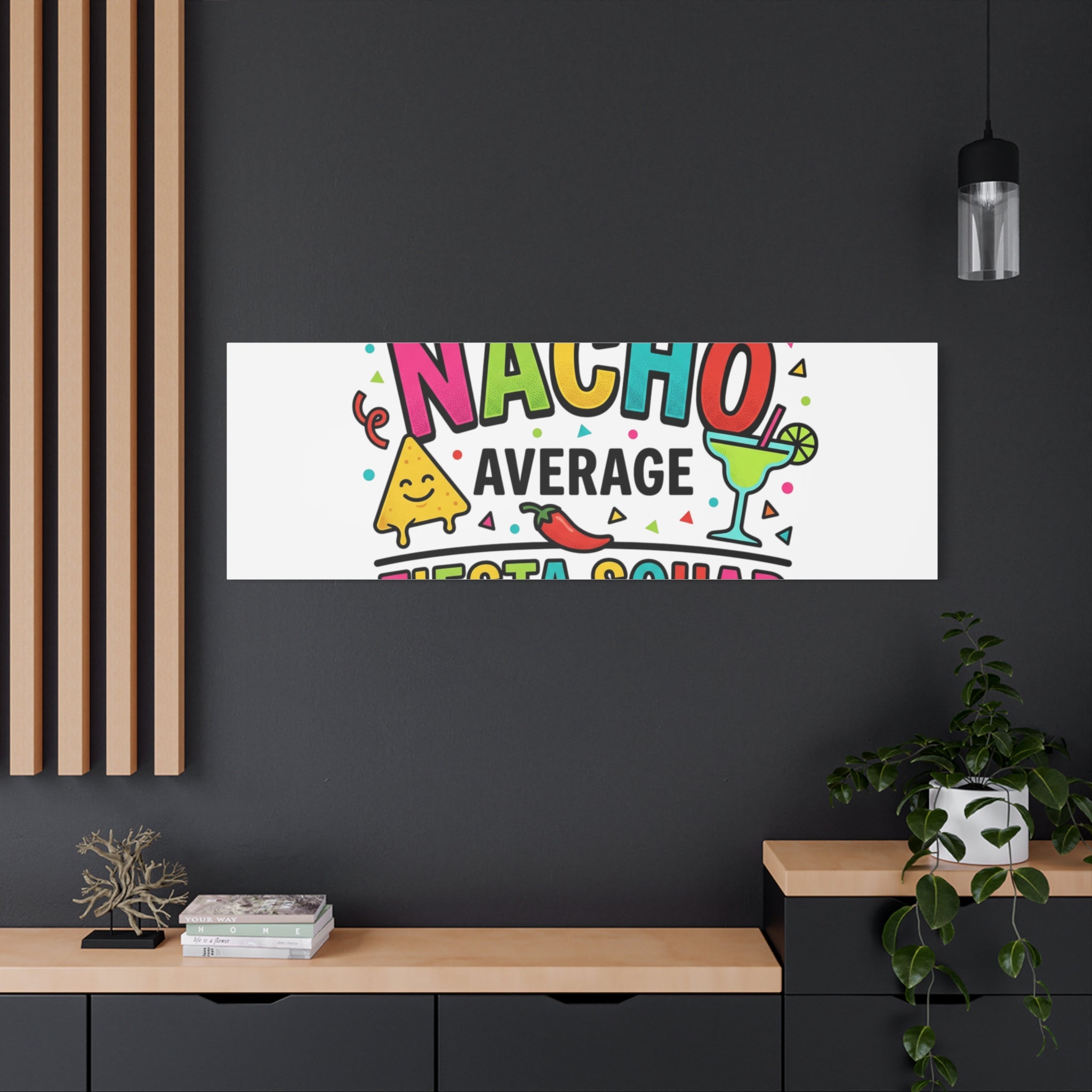 Nacho Average Fiesta Squad Canvas | Cinco de Mayo, Margarita Taco Art